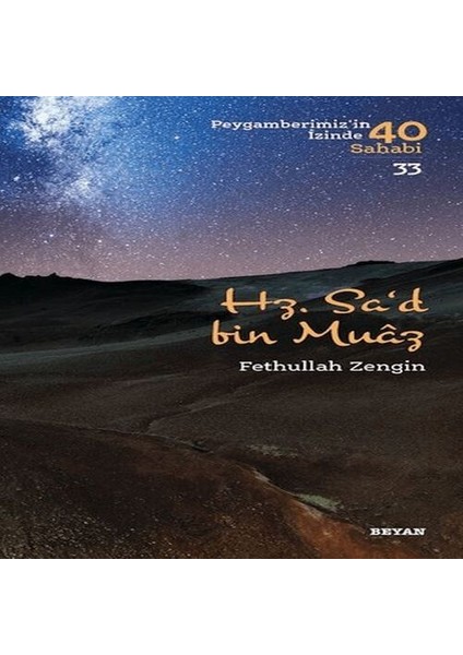 Hz. Sa'd Bin Muaz - Peygamberimizin Izinde 40 Sahabi - 33