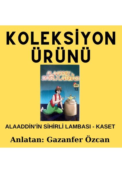 Alaaddin'in Sihirli Lambası – Gazanfer Özcan – Kaset – Koleksiyon Ürünü
