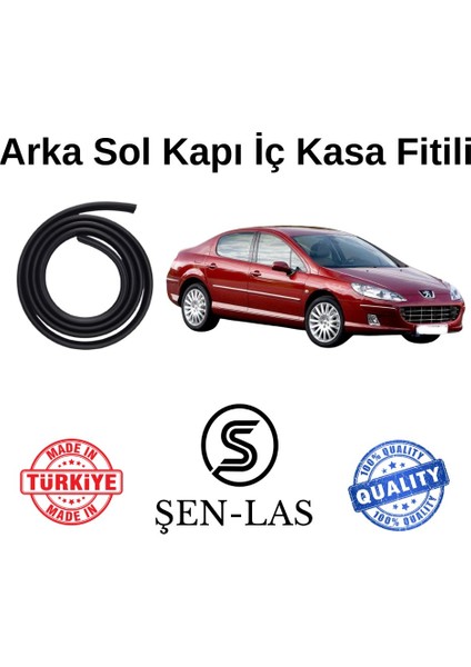Peugeot 407 Şen-Las Sol Arka Kapı Fitili ŞL15804