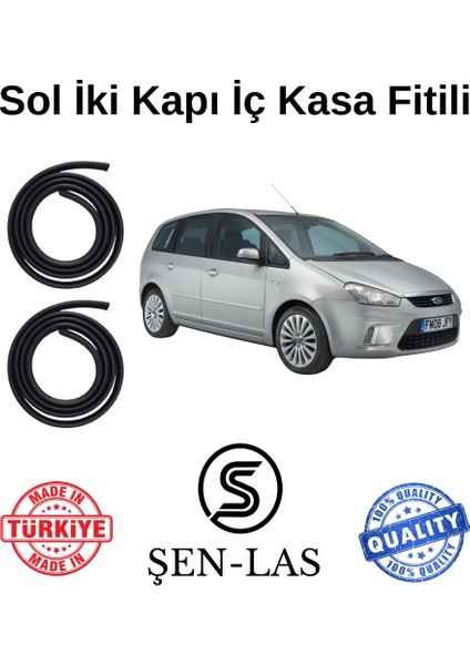 Ford C-Max (1.nesil) Şen-Las Sol Ön ve Arka Fitili ŞL12808