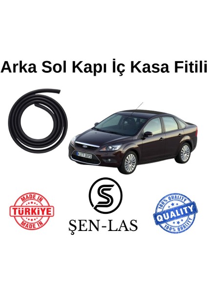 Ford Focus Sedan (2.nesil) Şen-Las Sol Arka Kapı Fitili ŞL11304