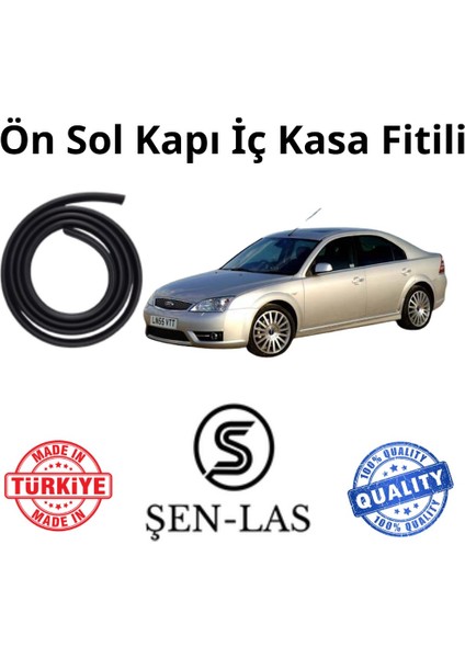 Ford Mondeo (3.nesil) Şen-Las Sol Ön Kapı Fitili ŞL10102