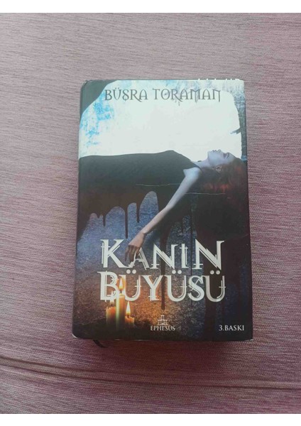 Kanın Buyusu Busra Toraman Ephesus Yayınları Cıltlı Somizli 2019 Basım 560 Sayfa Cok Temiz Durumdadir