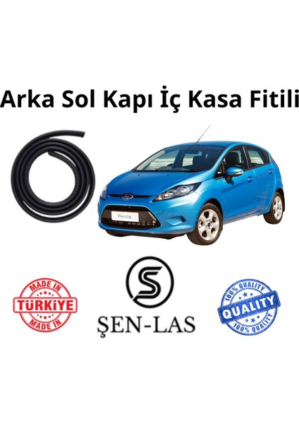 Ford Fiesta (2008-2019) Şen-Las Sol Arka Kapı Fitili ŞL9504