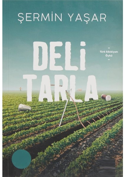 Deli Tarla - Şermin Yaşar | Öne Çıkanlar