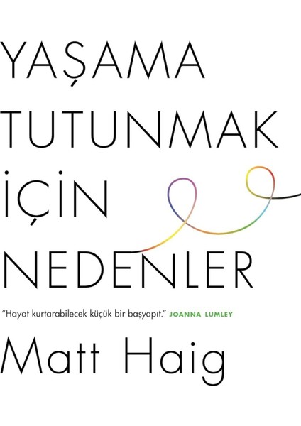 Yaşama Tutunmak Için Nedenler - Matt Haig | Öne Çıkanlar modelleri