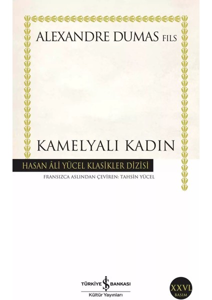 Kamelyalı Kadın - Alexandre Dumas | Öne Çıkanlar modelleri