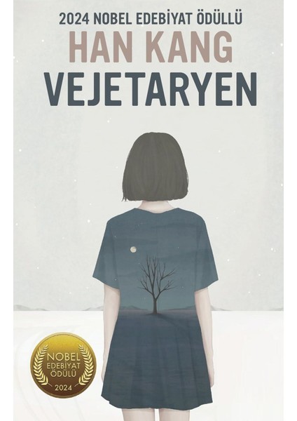 Vejetaryen / 2024 Nobel Edebiyat Ödüllü - Han Kang | Öne Çıkanlar