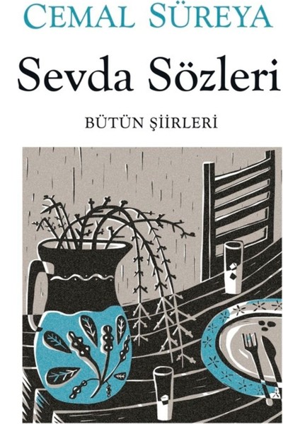 Sevda Sözleri: Bütün Şiirleri - Cemal Süreya | Öne Çıkanlar