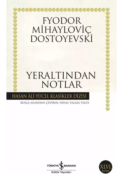 Yeraltından Notlar - F.m. Dostoyevski | Öne Çıkanlar