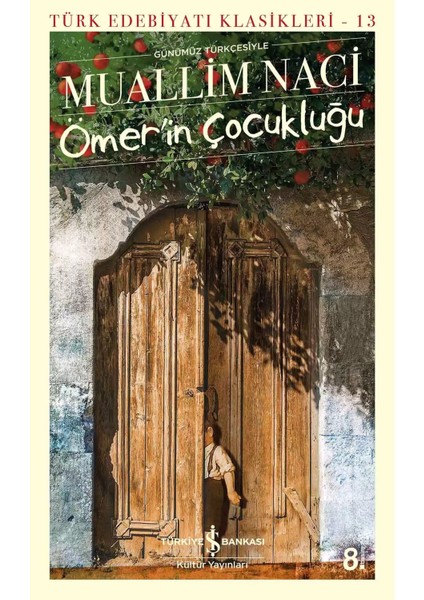 Ömer’in Çocukluğu - Muallim Naci | Öne Çıkanlar fiyatları