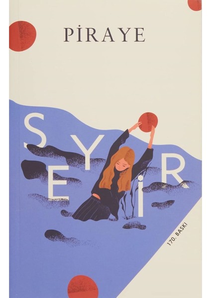 Seyir - Piraye | Öne Çıkanlar