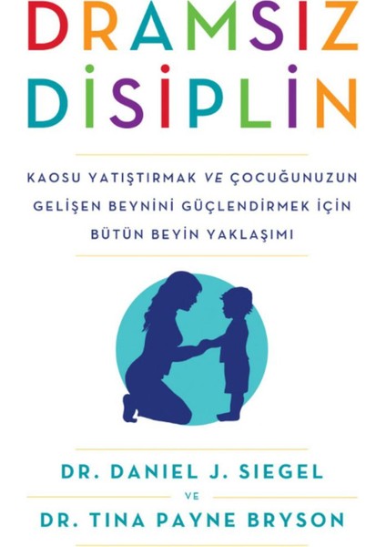 Dramsız Disiplin - Dr. Daniel J. Siegel | Öne Çıkanlar fiyatları