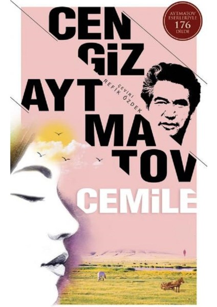 Cemile - Cengiz Aytmatov | Öne Çıkanlar
