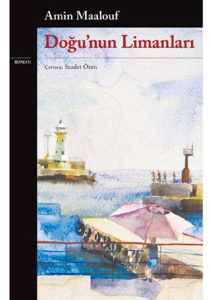 Doğu’nun Limanları - Amin Maalouf | Öne Çıkanlar modelleri