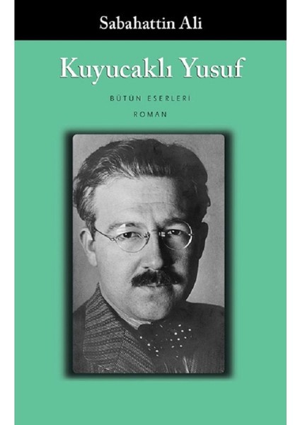 Kuyucaklı Yusuf - Sabahattin Ali | Öne Çıkanlar