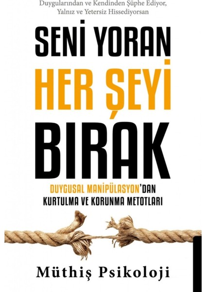 Seni Yoran Her Şeyi Bırak | Öne Çıkanlar