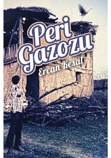 Peri Gazozu - Ercan Kesal | Öne Çıkanlar