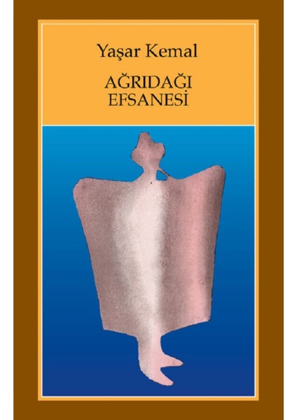 Ağrıdağı Efsanesi - Yaşar Kemal | Öne Çıkanlar fırsatları
