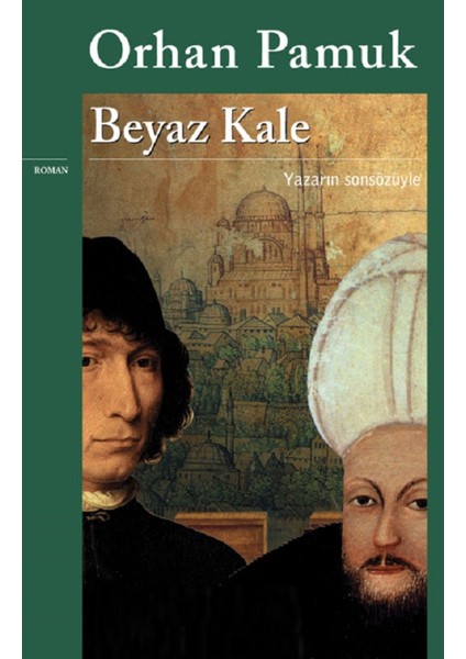 Beyaz Kale - Orhan Pamuk | Öne Çıkanlar fiyatları