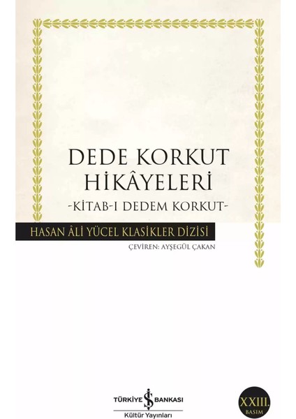 Dede Korkut Hikâyeleri – Kitab-I Dedem Korkut | Öne Çıkanlar modelleri