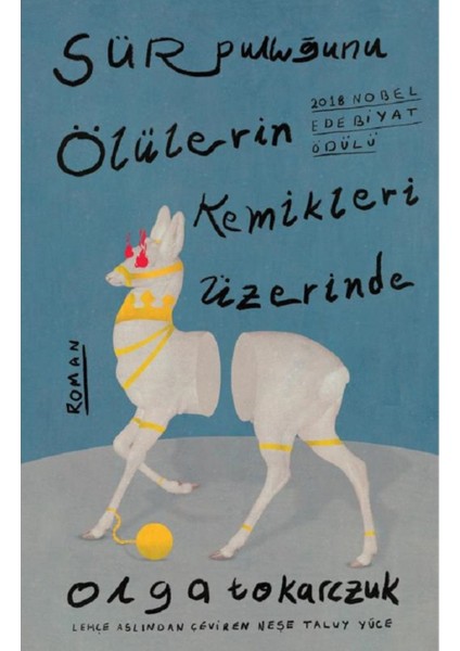 Sür Pulluğunu Ölülerin Kemikleri Üzerinde / Nobel Edebiyat Ödülü - Olga Tokarczuk | Öne Çıkanlar fiyatları