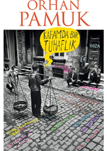 Kafamda Bir Tuhaflık - Orhan Pamuk | Öne Çıkanlar modelleri