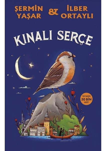 Kınalı Serçe - Şermin Yaşar / Ilber Ortaylı | Öne Çıkanlar indirimleri