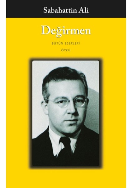Değirmen – Sabahattin Ali | Öne Çıkanlar modelleri