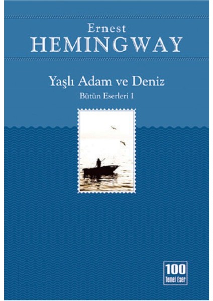 Yaşlı Adam ve Deniz - Ernest Hemingway | Öne Çıkanlar modelleri