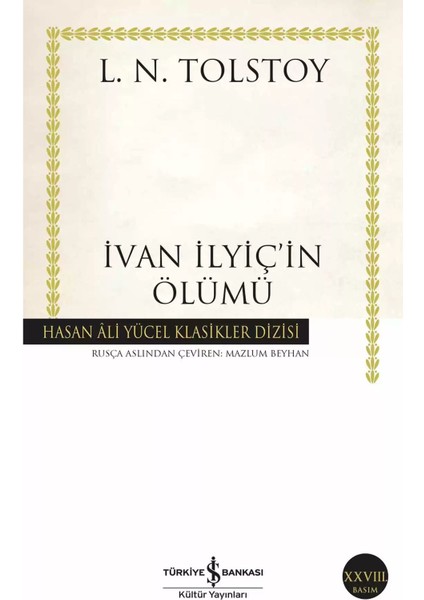 Ivan Ilyiç In Ölümü - Lev Nikolayeviç Tolstoy | Öne Çıkanlar modelleri