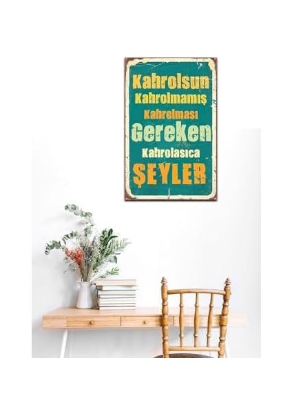 Kahrolsun Kahrolmamış Kahrolması Gereken Retro Vintage Ahşap Mdf Tablo DRTR003 modelleri