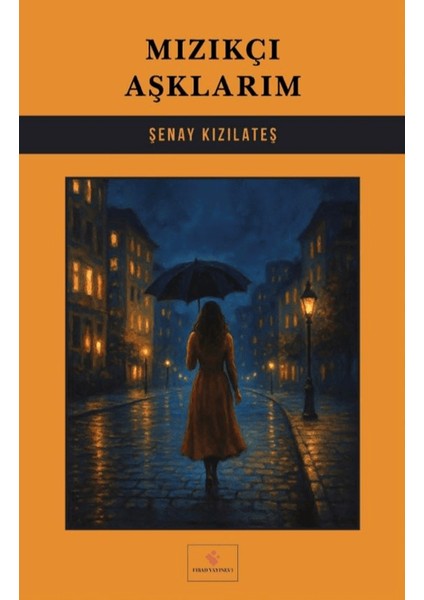 Mızıkçı Aşklarım