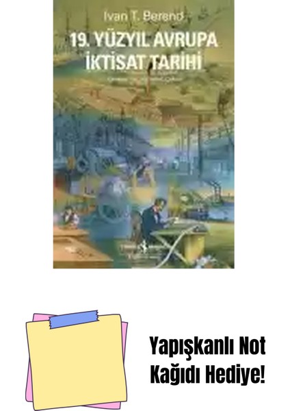 19. Yüzyıl Avrupa Iktisat Tarihi + Yapışkanlı Not Kağıdı