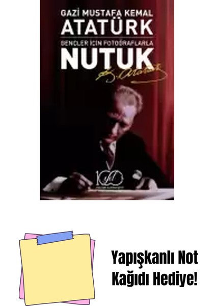 Gençler Için Fotoğraflarla Nutuk + Yapışkanlı Not Kağıdı