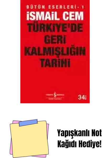 Türkiye’de Geri Kalmışlığın Tarihi + Yapışkanlı Not Kağıdı