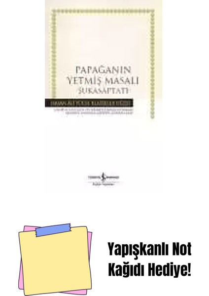 Papağanın Yetmiş Masalı –sukasaptati- + Yapışkanlı Not Kağıdı