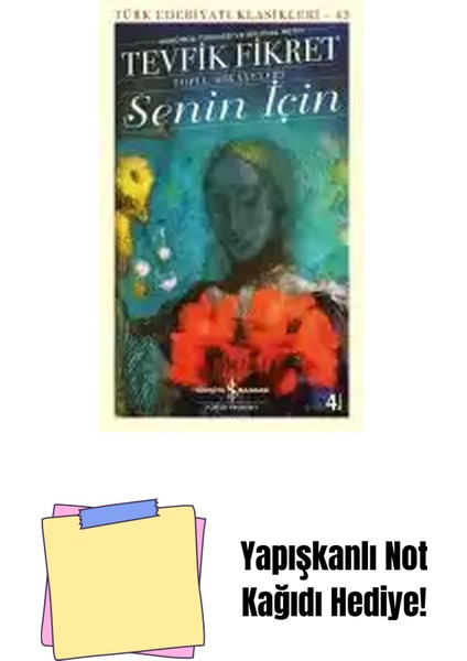 Senin Için + Yapışkanlı Not Kağıdı