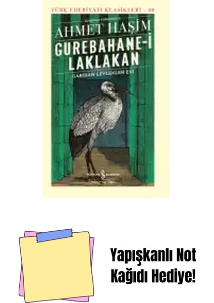 Gurebahane-I Laklakan – Gariban Leylekler Evi + Yapışkanlı Not Kağıdı