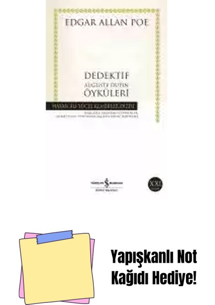 Dedektif Auguste Dupin Öyküleri + Yapışkanlı Not Kağıdı