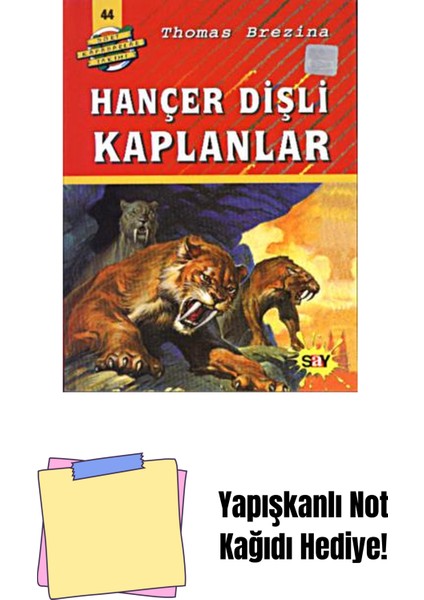 Hançer Dişli Kaplanlar + Yapışkanlı Not Kağıdı