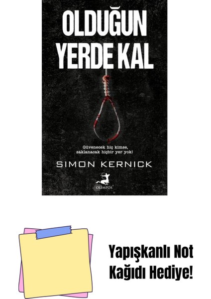 Olduğun Yerde Kal + Yapışkanlı Not Kağıdı