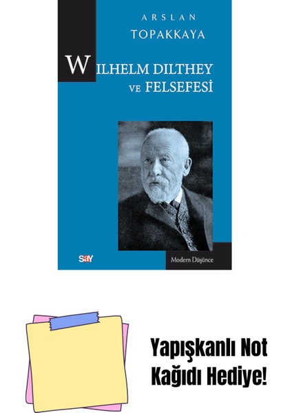 Wilhelm Dilthey ve Felsefesi + Yapışkanlı Not Kağıdı