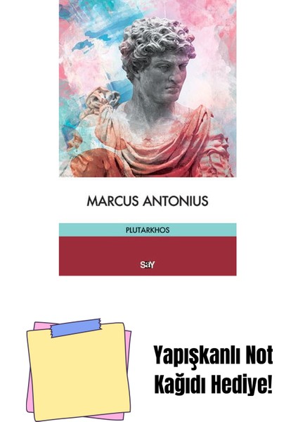 Marcus Antonius + Yapışkanlı Not Kağıdı