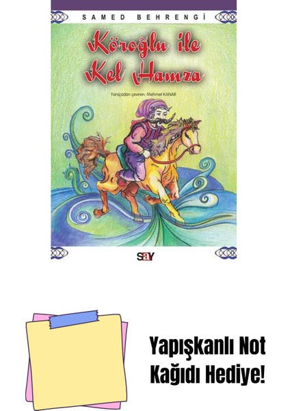 Köroğlu ile Kel Hamza + Yapışkanlı Not Kağıdı