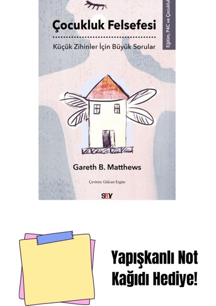 Çocukluk Felsefesi + Yapışkanlı Not Kağıdı