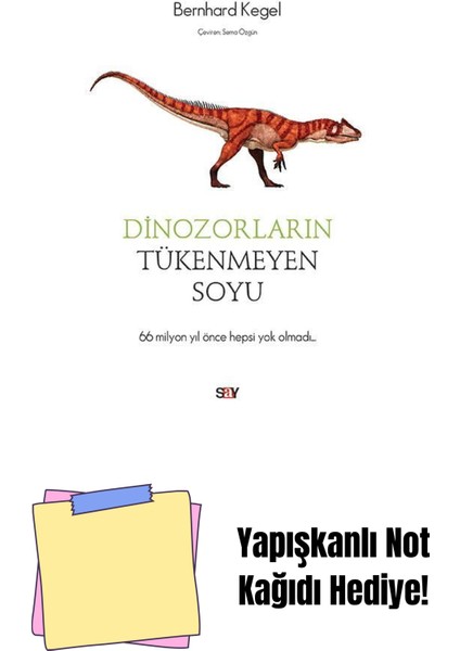 Dinozorların Tükenmeyen Soyu + Yapışkanlı Not Kağıdı