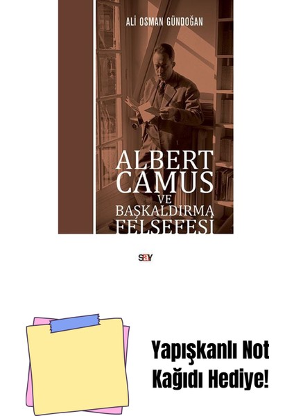 Albert Camus ve Başkaldırma Felsefesi + Yapışkanlı Not Kağıdı