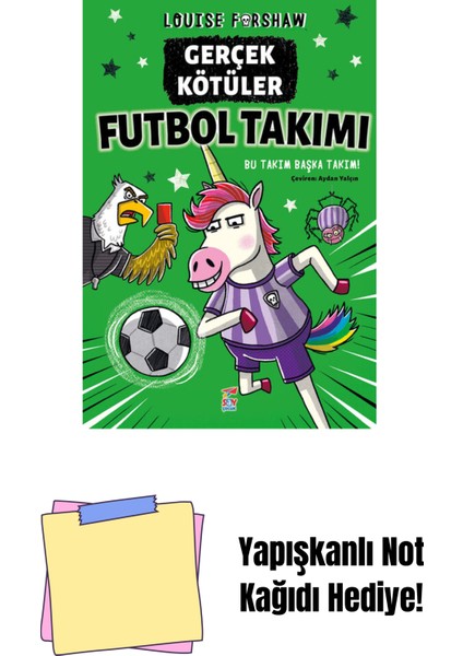 Gerçek Kötüler Futbol Takımı + Yapışkanlı Not Kağıdı