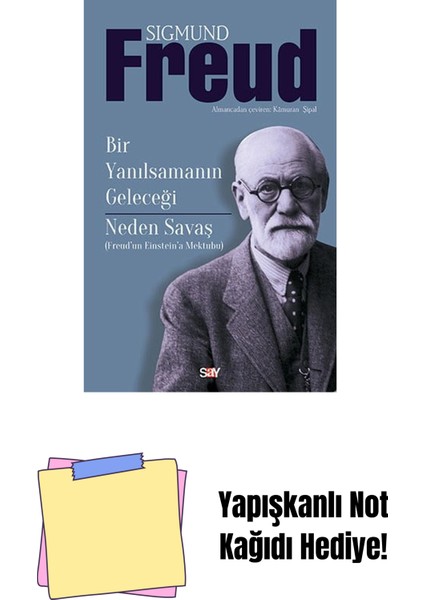 Bir Yanılsamanın Geleceği: Neden Savaş + Yapışkanlı Not Kağıdı